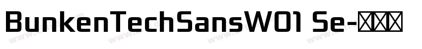 BunkenTechSansW01 Se字体转换
